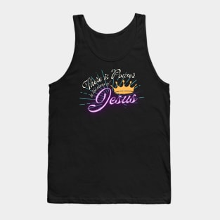 There is Power in the name of Jesus Tank Top